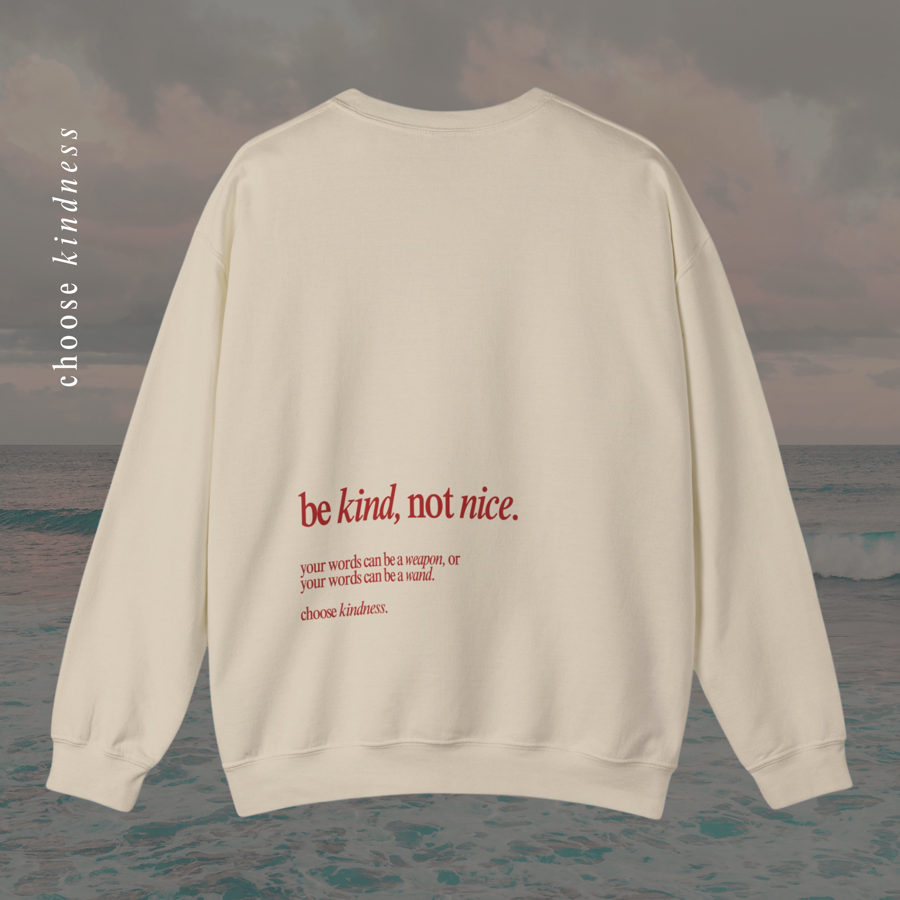 Be Kind, Not Nice Crewneck