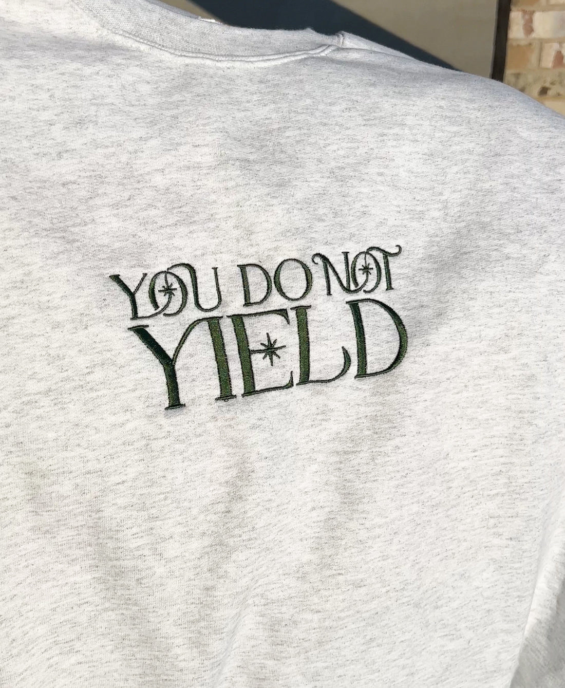 You Do Not Yield Embroidered Crewneck