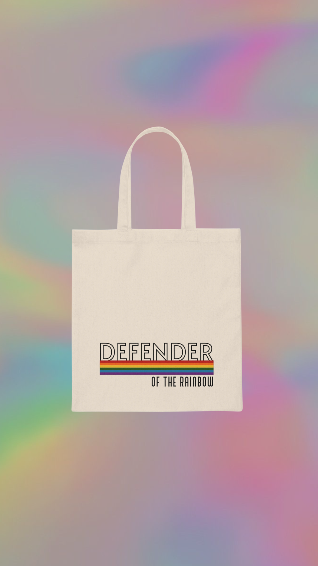 Defender of the Rainbow Totes
