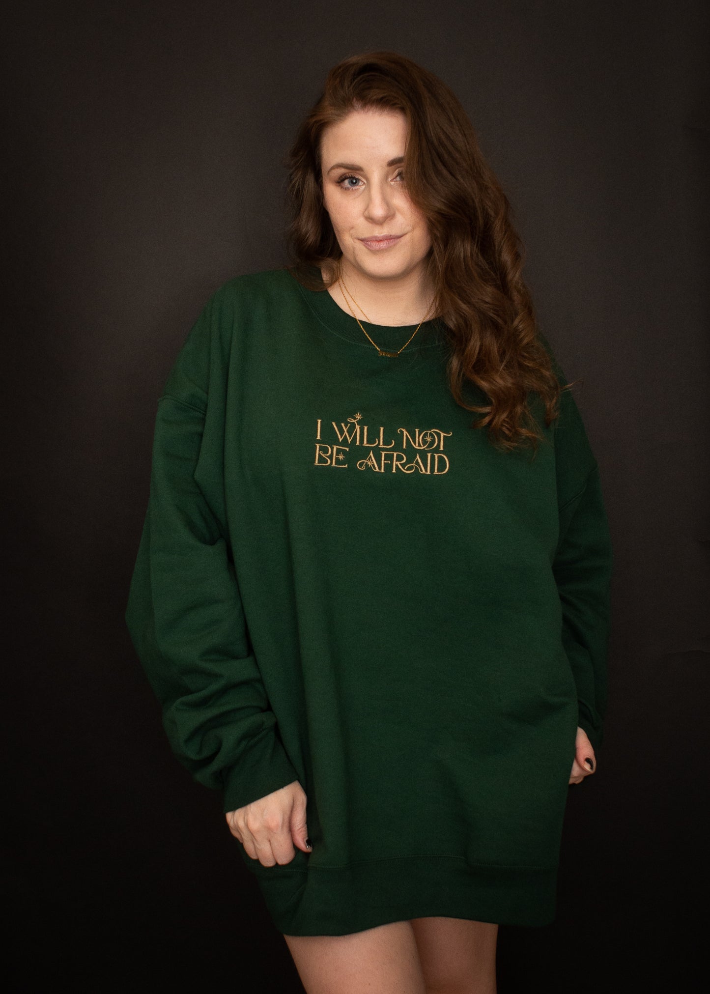 I Will Not Be Afraid Embroidered Crewneck