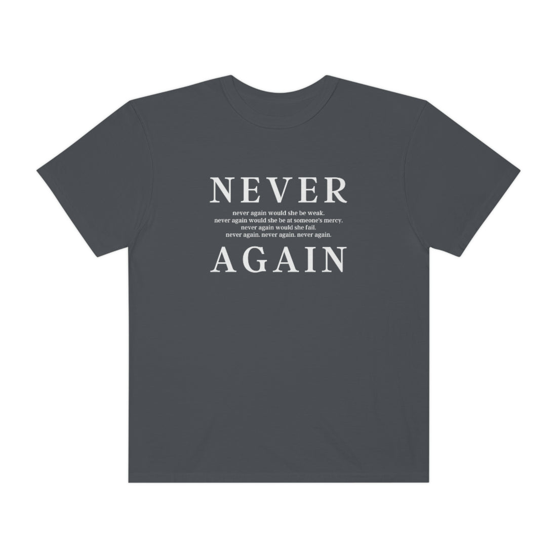 Never Again Tee