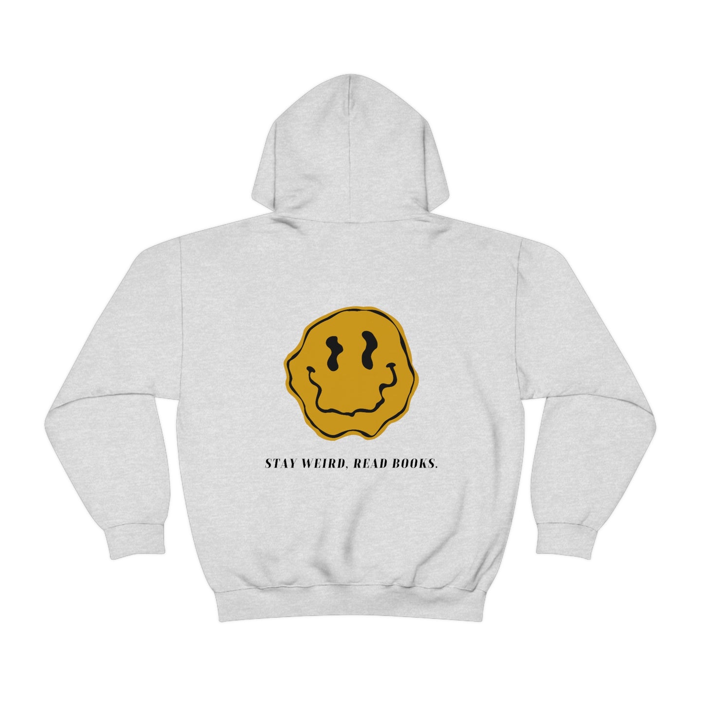 Stay Weird, Read Books Hoodie