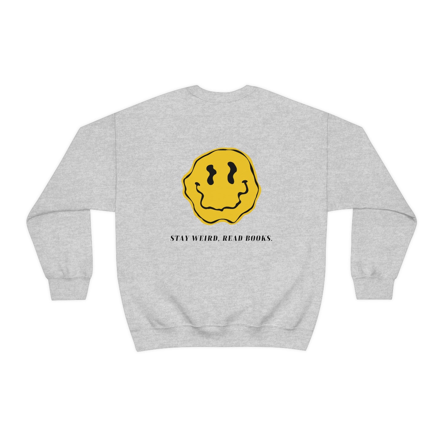 Stay Weird, Read Books Crewneck