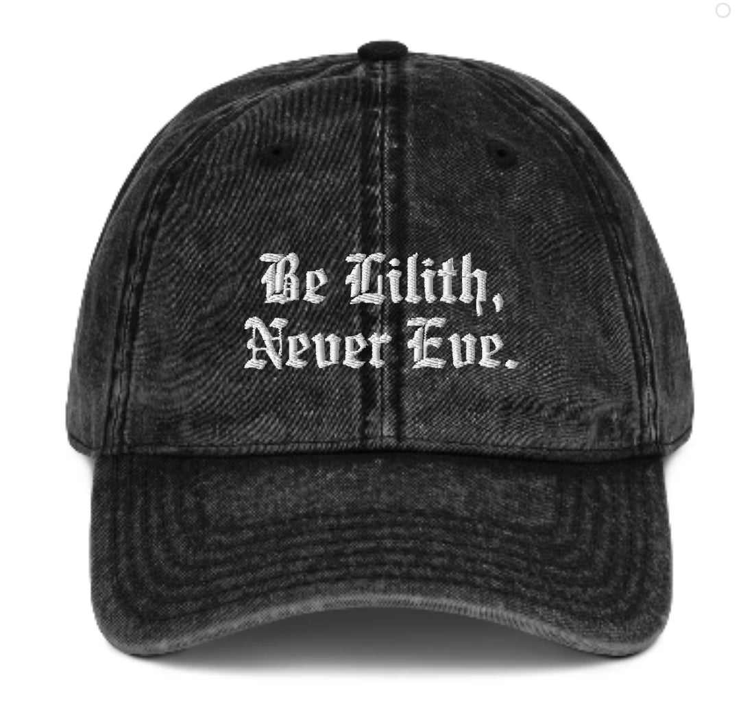 Be Lilith, Never Eve Hat