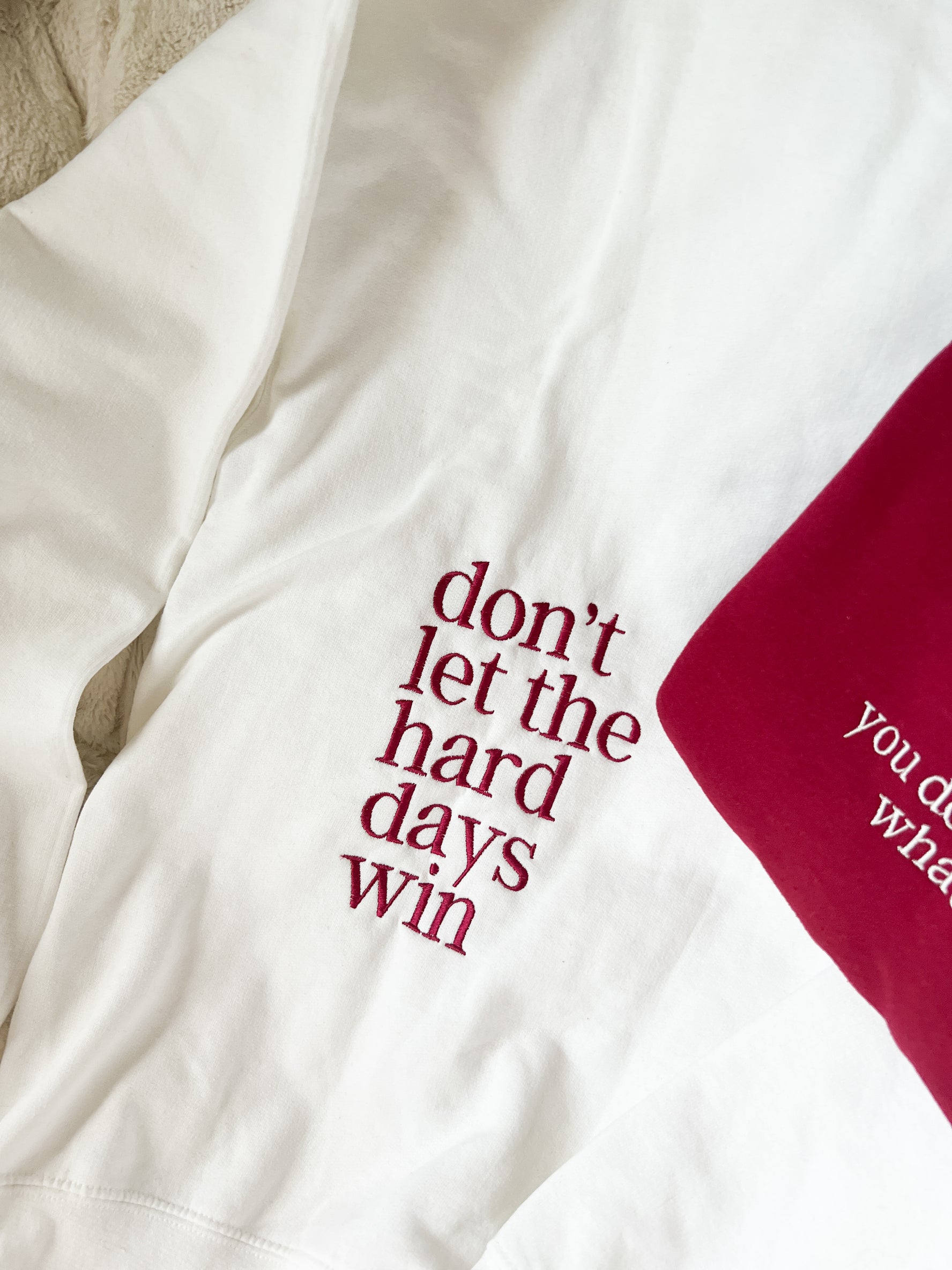 Don’t Let The Hard Days Win Crewneck